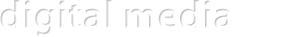 Digital Media